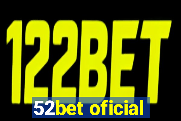 52bet oficial